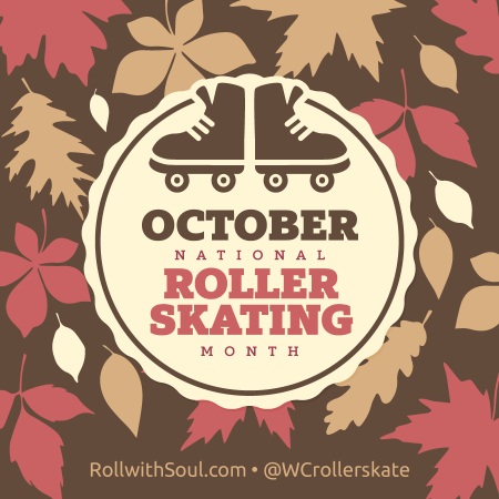 Image: OCTOBER is National ROLLER SKATING month Design features tree leaf shapes and roller skates in shades of brown, red and orange autumn colors.